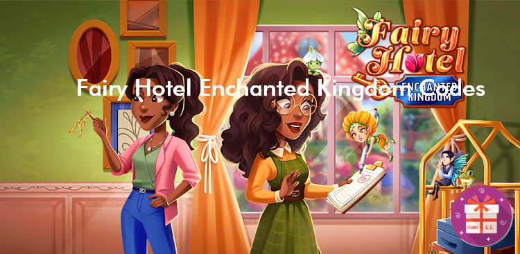 Fairy Hotel Enchanted Kingdom Codes
