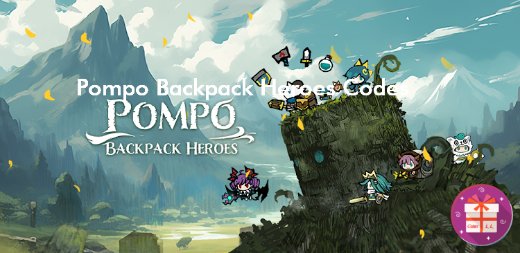 Pompo Backpack Heroes Codes