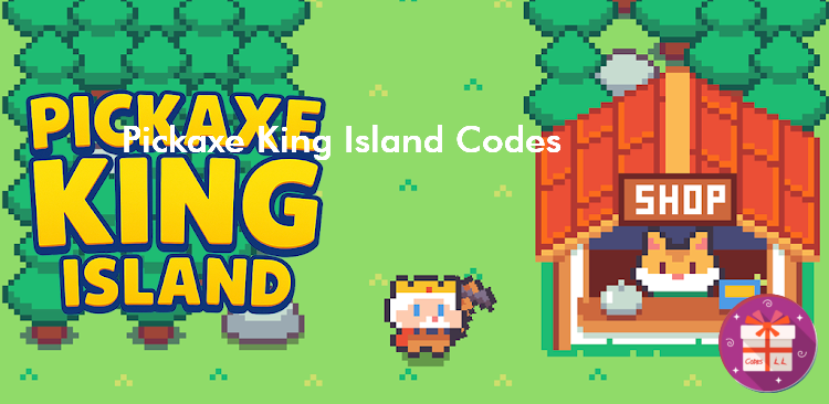 Pickaxe King Island Redeem Codes