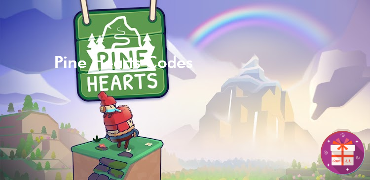 Pine Hearts Codes