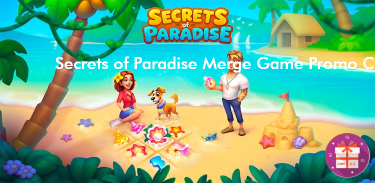 Secrets of Paradise Merge Game Promo Codes