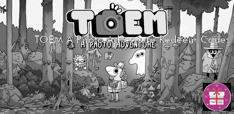 TOEM A Photo Adventure Redeem Codes